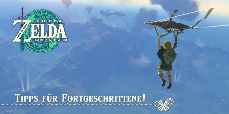 12 Tipps für Fortgeschrittene in The Legend of Zelda: Tears of the Kingdom!