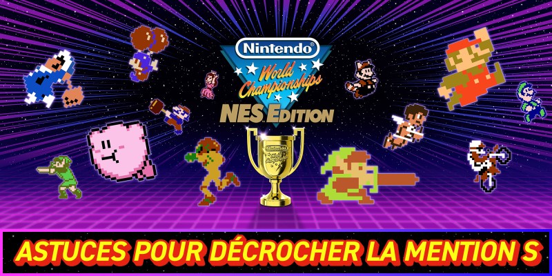 Cinq astuces pour décrocher la mention S dans Nintendo World Championships: NES Edition